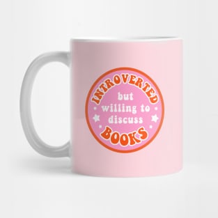 Introverted but willing to discuss books - Pink Mug